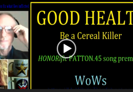 MyWhiteSHOW: GOOD HEALTH – Be a Cereal Killer. HONORific song premiere. WoWs.
